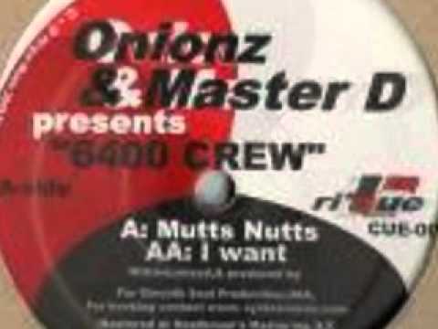 Onionz & Master D presents 6400 Crew - I Want