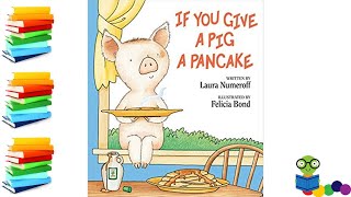 If You Give A Pig Pancake - Kids Books Read Aloud