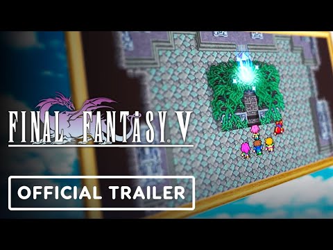 Final Fantasy V Pixel Remaster - Official Launch Trailer