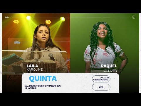 Culto do sobrenatural -  Laila Karoline & Raquel Olliver| 01/06/2023