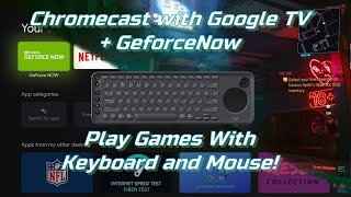 Play GeForceNOW Games with Keyboard and Mouse on Chromecast with Google TV