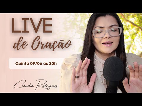 Live Profética de ORAÇÃO 09/06 • Cláudia Rodrigues.