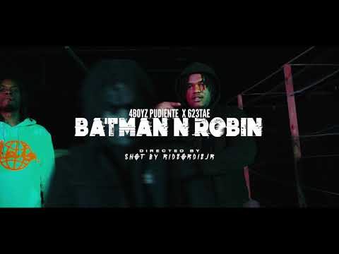 #4Boyz Pudiente x 623 Tae - Batman & Robin (Shot By. @RideOrDieJr )
