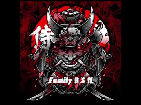 family B S M Team Remix song 2022