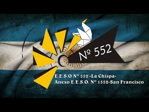 Marcha a Mi Bandera -Versión Colaborativa-EESO 552 - La Chispa