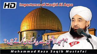 Importance of Masjid E Aqsa - Important Bayan - Mo