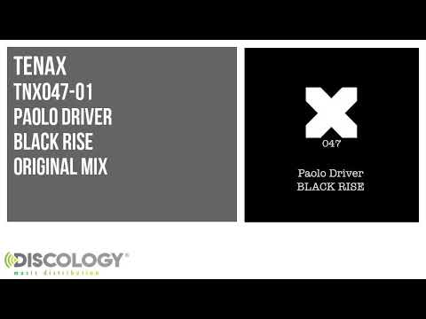 Paolo Driver - Black Rise [ Original Mix ] TNX047