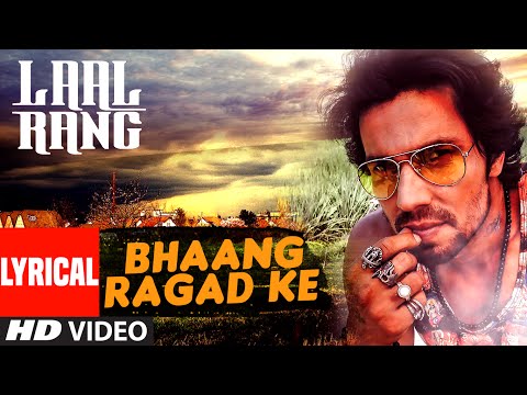 Bhaang Ragad Ke Lyrical Video Song | LAAL RANG | Randeep Hooda | T-Series