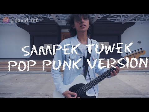 Denny Caknan - Sampek Tuwek Pop Punk Version Cover David Endra L
