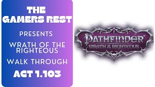 Act 1.103 PathfinderWOTR Walkthrough Telmer the Traitor #pathfinderwrathoftherighteous #gaming #walk