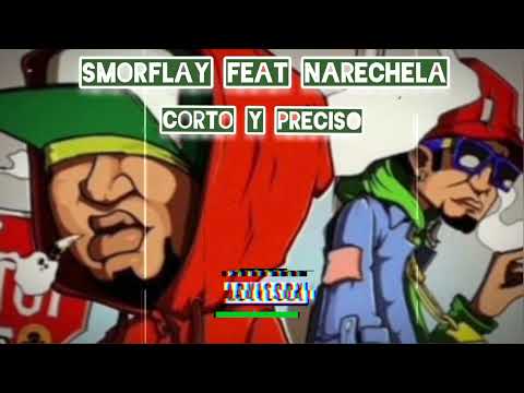 Narechela Feat Smorflay - Corto y preciso (Prod. RcFlayRecord)