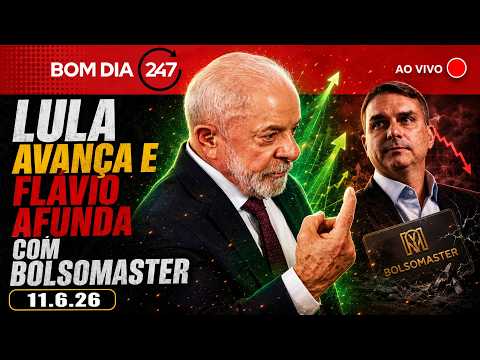 Bom dia 247: Lula avança e Flávio afunda com BolsoMaster 11.6.26