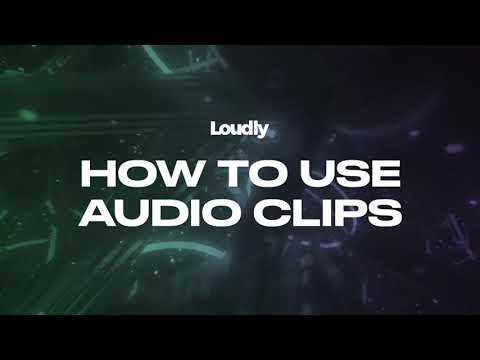 How to use Audio Clips | Loudly AI Music