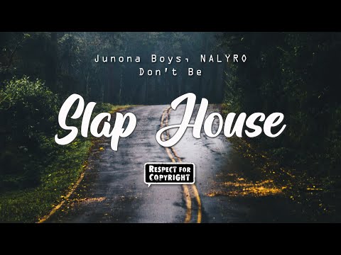 Junona Boys, NALYRO - Don't Be🌱