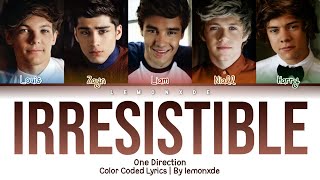 One Direction - Irresistible [Color Coded Lyrics]