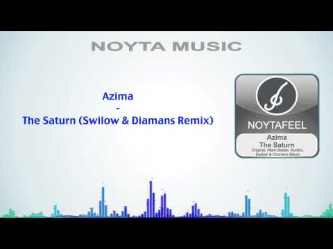 Azima - Saturn (Swilow & Diamans Remix)