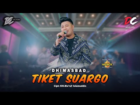 DHIMASBAD - TIKET SUARGO (OFFICIAL LIVE MUSIC) - DC MUSIK