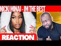 Nicki Minaj - I'm the Best | @23rdMAB REACTION
