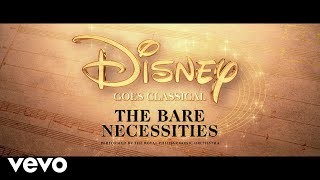 Royal Philharmonic Orchestra - The Bare Necessities (From &quot;The Jungle Book&quot;)