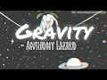 Anthony Lazaro - Gravity (lyric video)