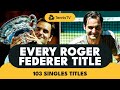 EVERY Roger Federer Career Singles Title ?