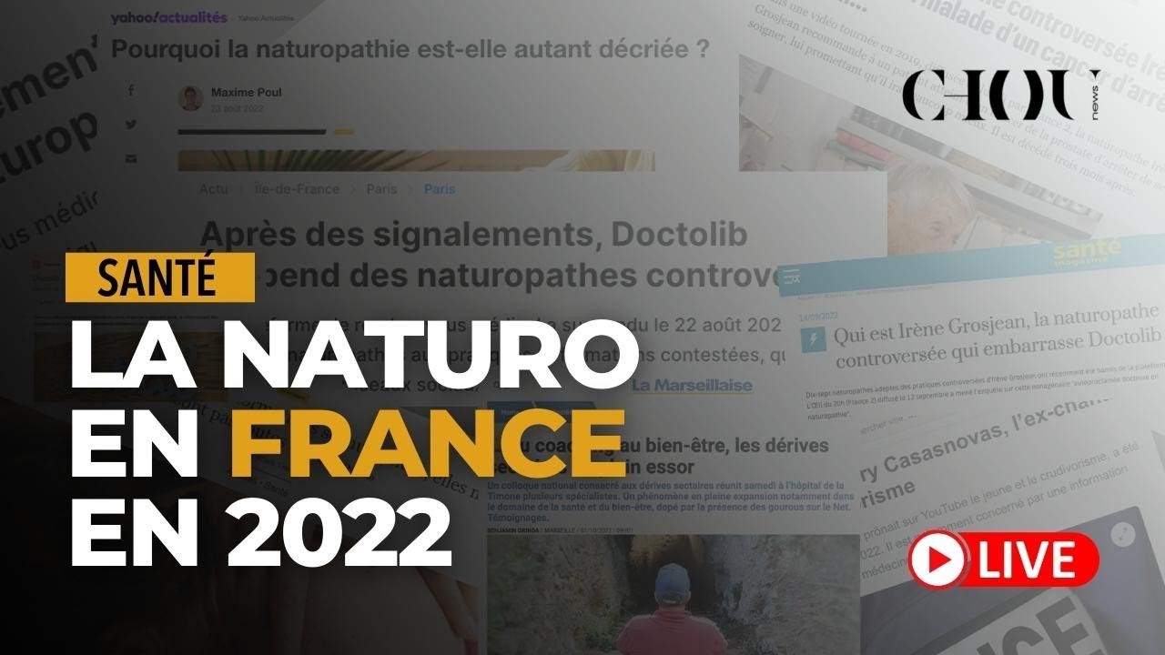 Live ! La naturopathie en France, en 2022. - YouTube