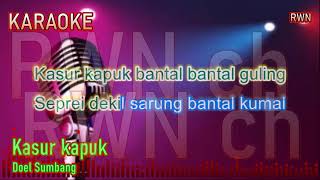 Download lagu Karaoke  ~ Kasur kapuk ~ Dul Sumbang. mp3 Download lagu Karaoke  ~ Kasur kapuk ~ Dul Sumbang. mp3