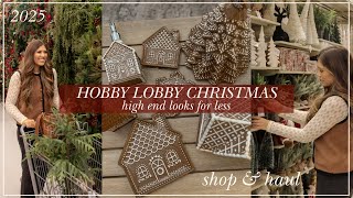 HOBBY LOBBY CHRISTMAS 2025 | High End Looks for Less 🎄