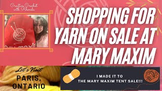 Shopping For Yarn on Sale - Does Mary Maxim Have Good Deals? Plus a virtual visit to Paris, ON.