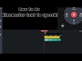Kinemaster Text To Speech Tutorial