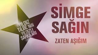 simge sagin -  zaten asigim