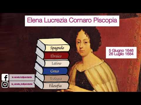 3) La prima donna laureata al mondo - Elena Lucrezia Cornaro