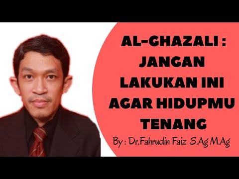Ngaji Filsafat | Al-Ghazali : Jagalah Dirimu Dari Hal Ini - Dr.Fahrudin Faiz,M.Ag
