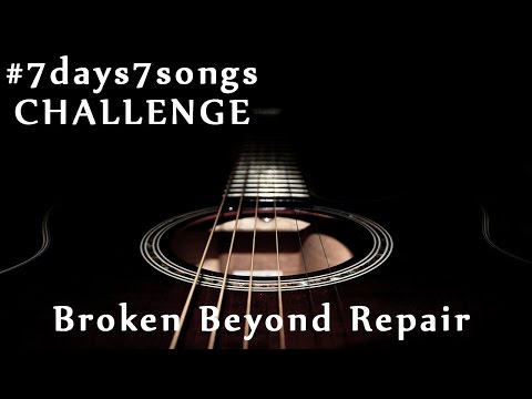 Broken Beyond Repair - Matuza [7days7songs challenge]