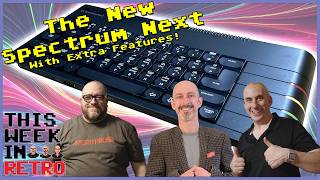 The Next Spectrum Next - This Week In Retro 228