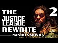 The Justice League Rewrite (Part 2)