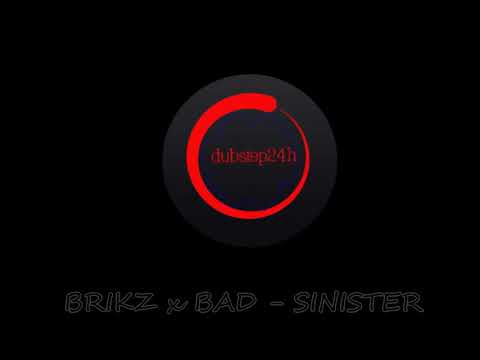BRIKZ x BAD - SINISTER [dubstep24h.pl Premiere]