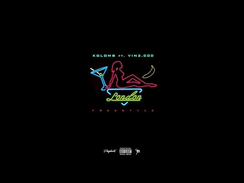KolomB Ft. Vin2.000 - London (Freestyle) [Official Audio]
