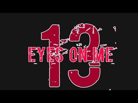 13 Eyes On Me - Memories