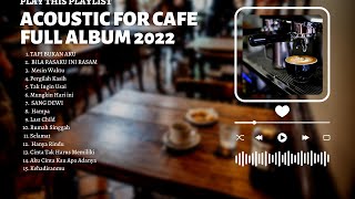 Download lagu FULL ALBUM AKUSTIK CAFE SANTAI 2023 - LAGU SANTAI ENAK DI DENGAR SAAT KERJA 2023 mp3