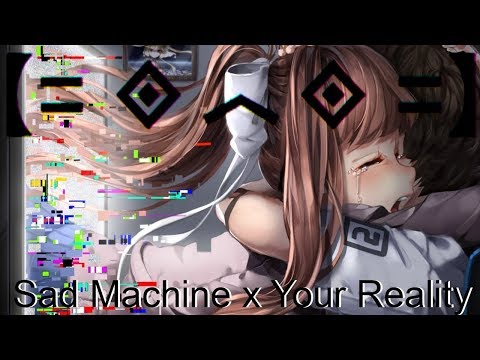 A Sad Machine's Reality - DDLC X Porter Robinson Mashup