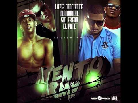 Lapiz Conciente Ft Mandrake, Sin Freno & El Pote – Atento Army