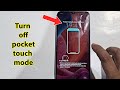 How to remove pocket touch disable in realme