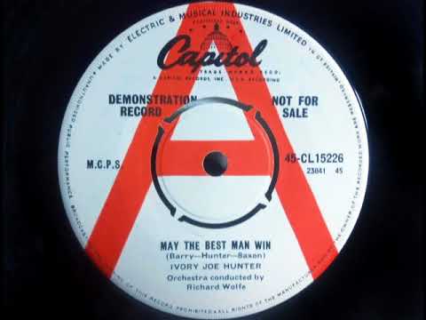 Popcorn - IVORY JOE HUNTER - May The Best Man Win - CAPITOL CL 15226 UK 1961 R&B Dancer