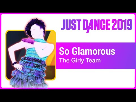 Just Dance 2019 (Unlimited): So Glamourous