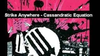 strike anywhere cassandratic equation