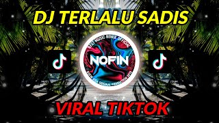 Download lagu DJ TERLALU SADIS PALING ENAK (NOFINATION REMIX) mp3