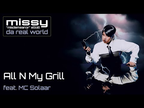 Missy Elliott – All N My Gril (feat. MC Solaar) (International bonus track Version)