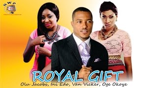 Royal Gift   - Nigerian Nollywood Movie