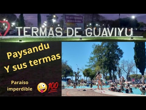 PAISANDU y su Rambla ------TERMAS DE GUAVIYU ....Paseo imperdible